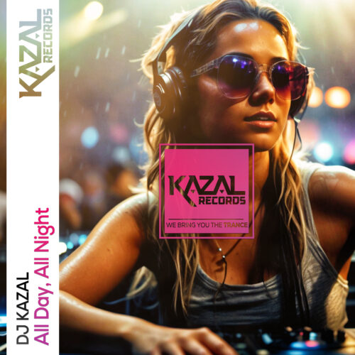 KIFFIX Early Adopter DJ Kazal Drops 'All Day, All Night' Via Kazal Records