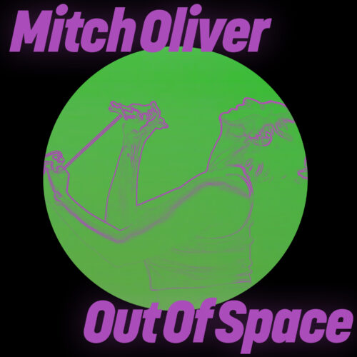 Mitch Oliver Unveils New Track ‘Out Of Space’ on Get Physical Music – Available Now