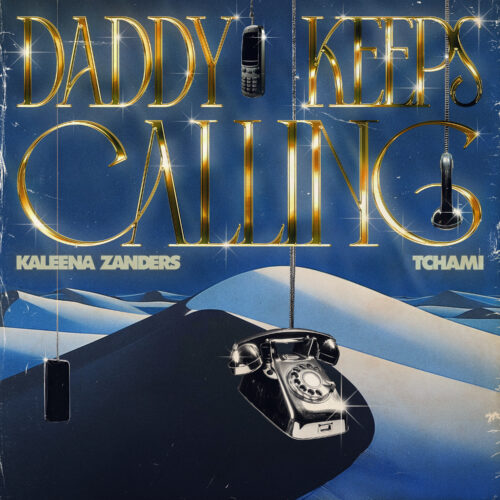 Kaleena Zanders and Tchami Unite for Uplifting House Anthem 'Daddy Keeps Calling'