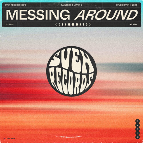 Fahlberg Teams Up with Layer J for ‘Messing Around’ on Sven Records