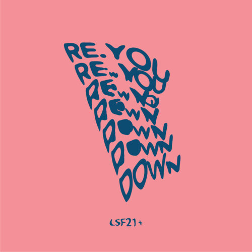 Re.You Makes a Triumphant Return to LSF21+ with 'Down' EP Featuring Two Tracks