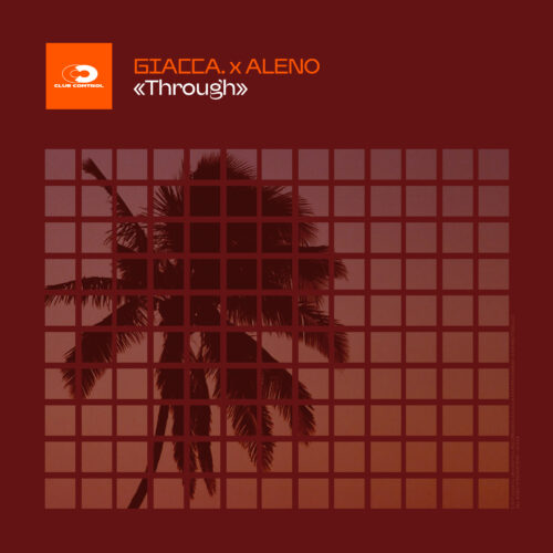 Aleno and giacco Insatiable Infuse Afro House Vibes into 'Through' via Club Control Records