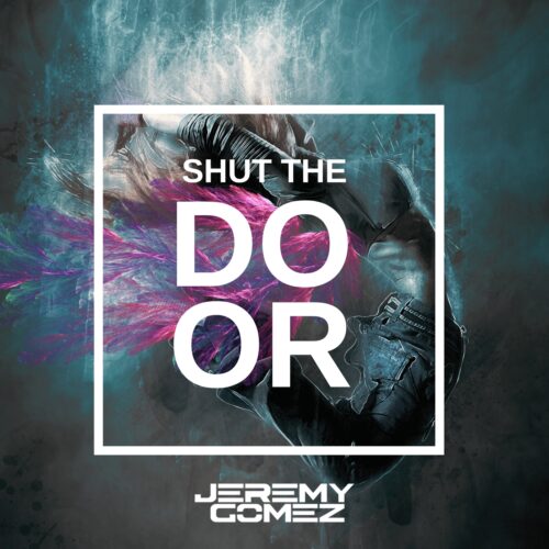 KIFFIX Member Jeremy Gomez Drops Powerful New Single “Shut the Door” – A Bold Statement from Dubai’s Young DJ